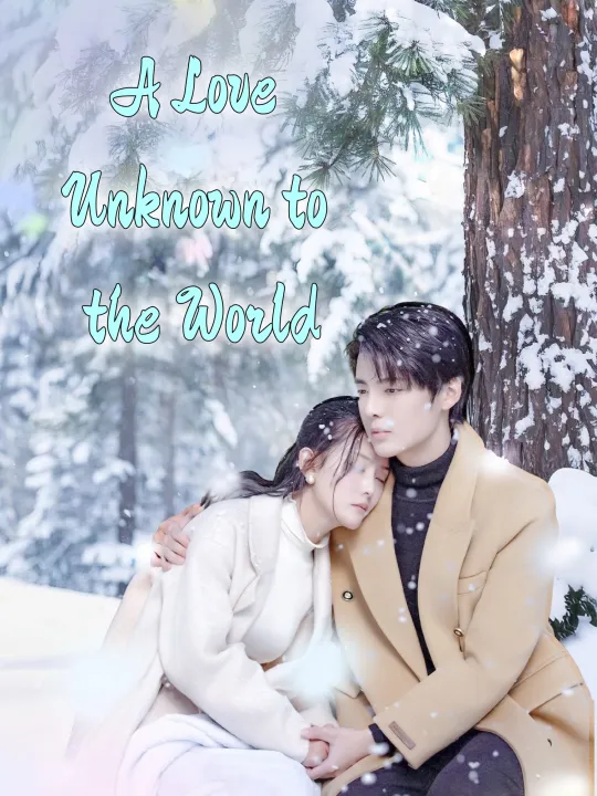 A Love Unknown to the World